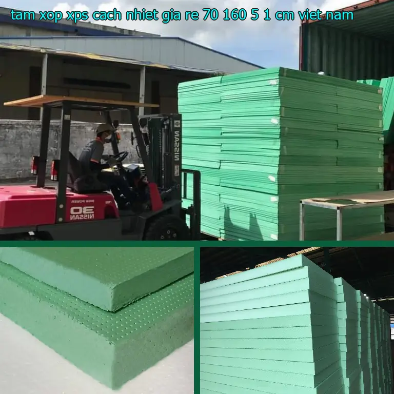 Xuất xứ tấm xốp XPS cách nhiệt giá rẻ 70*160*5.1 cm: Việt Nam Xuất xứ tấm xốp XPS cách nhiệt giá rẻ 70*160*5.1 cm: Việt Nam