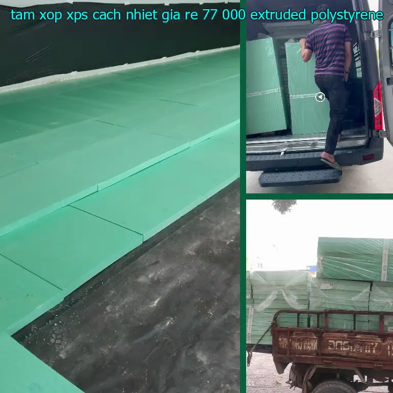 Chất liệu tấm xốp XPS cách nhiệt giá rẻ 77.000₫: Extruded Polystyrene Chất liệu tấm xốp XPS cách nhiệt giá rẻ 77.000₫: Extruded Polystyrene