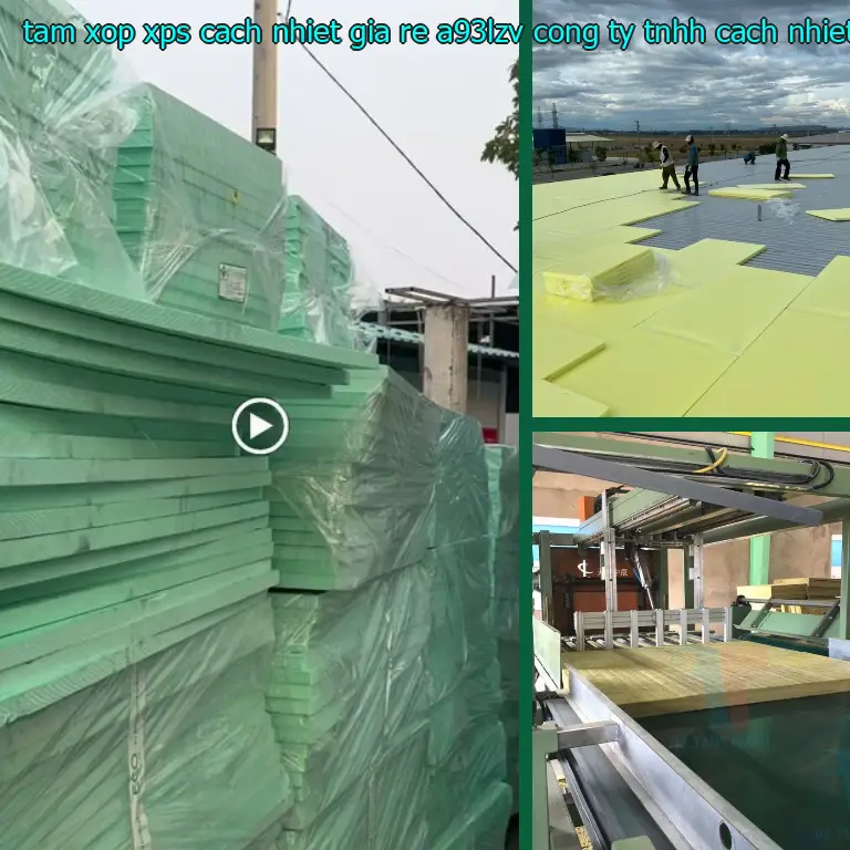 Nhà sản xuất tấm xốp XPS cách nhiệt giá rẻ A93LZV: Công ty TNHH cách nhiệt Á Châu