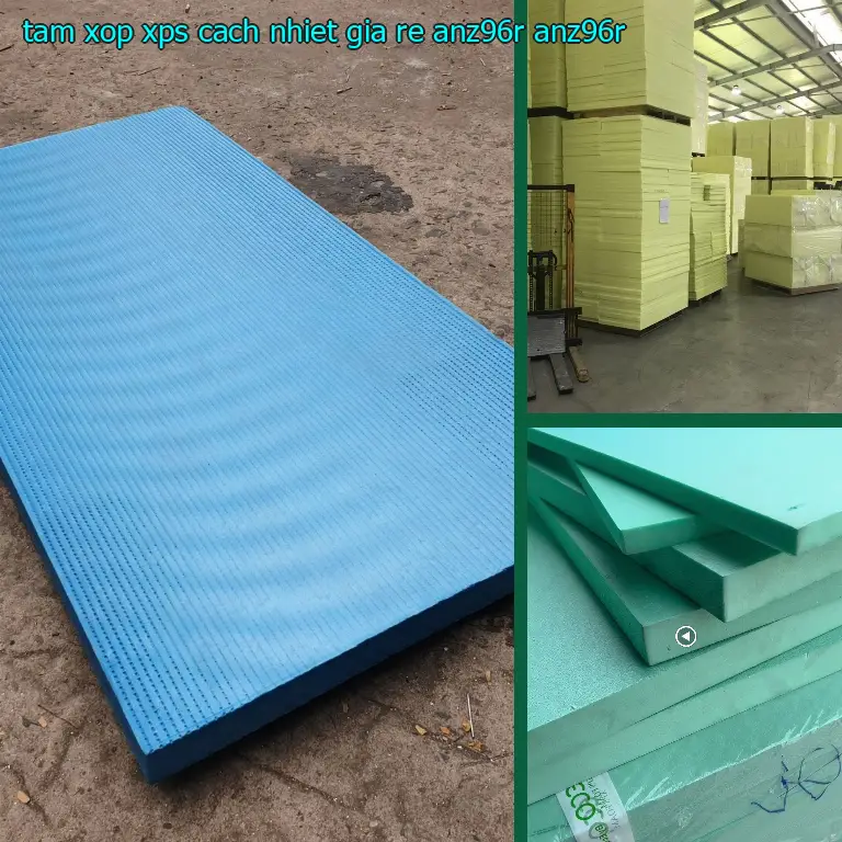 Model tấm xốp XPS cách nhiệt giá rẻ ANZ96R: ANZ96R Model tấm xốp XPS cách nhiệt giá rẻ ANZ96R: ANZ96R