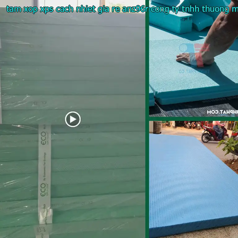 Nhà sản xuất tấm xốp XPS cách nhiệt giá rẻ ANZ96R: Công ty TNHH thương mại và công nghiệp Tín Tâm Nhà sản xuất tấm xốp XPS cách nhiệt giá rẻ ANZ96R: Công ty TNHH thương mại và công nghiệp Tín Tâm
