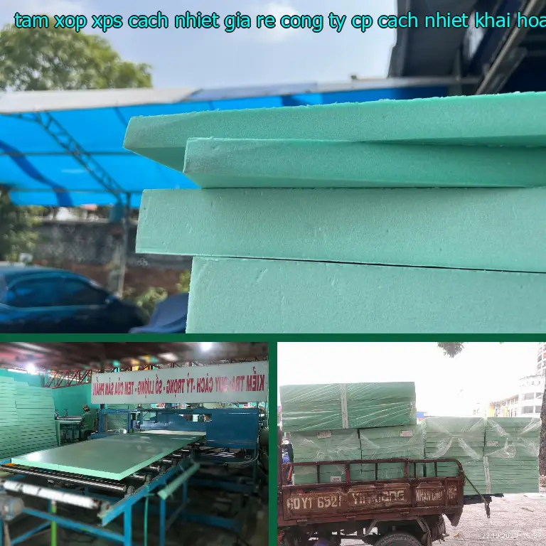 Chất liệu tấm xốp XPS cách nhiệt giá rẻ Công ty CP cách nhiệt Khải Hoàn: XPS Chất liệu tấm xốp XPS cách nhiệt giá rẻ Công ty CP cách nhiệt Khải Hoàn: XPS