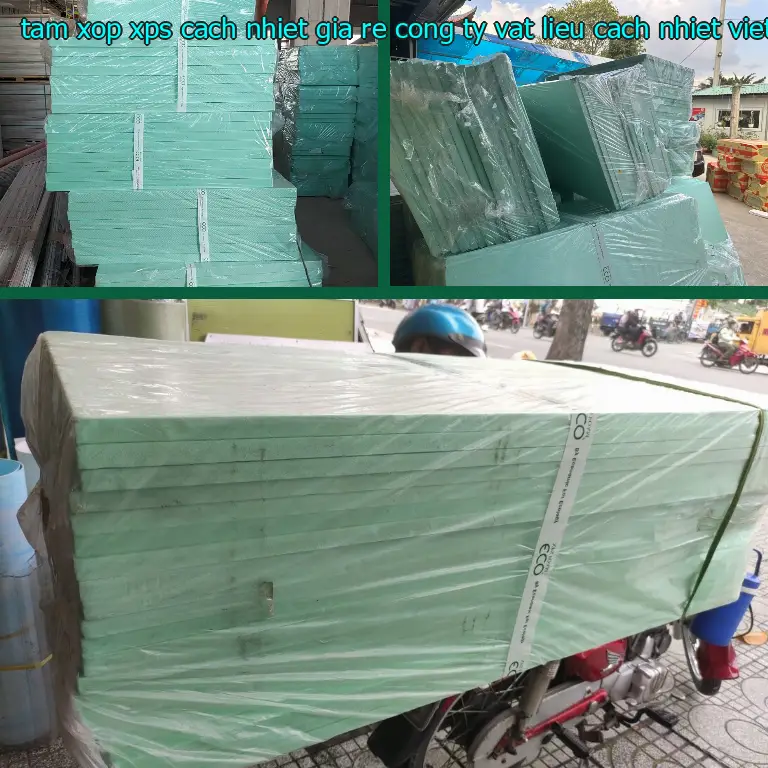 Tấm xốp XPS cách nhiệt giá rẻ Công ty vật liệu cách nhiệt Việt Nhật