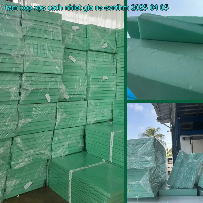 Ngày sản xuất tấm xốp XPS cách nhiệt giá rẻ EVRDHM: 2025-04-05