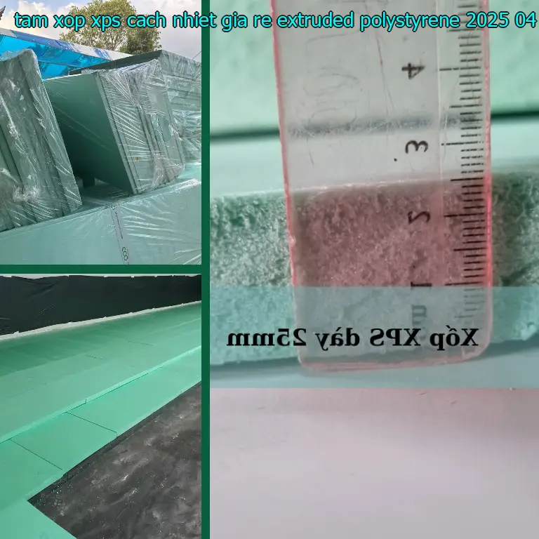 Ngày sản xuất tấm xốp XPS cách nhiệt giá rẻ Extruded Polystyrene: 2025-04-08