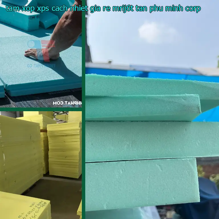 Nhà sản xuất tấm xốp XPS cách nhiệt giá rẻ MRIJ6T: Tân Phú Minh Corp Nhà sản xuất tấm xốp XPS cách nhiệt giá rẻ MRIJ6T: Tân Phú Minh Corp