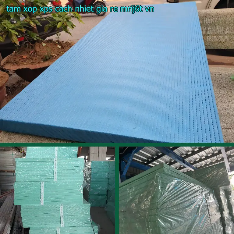 Xuất xứ tấm xốp XPS cách nhiệt giá rẻ MRIJ6T: VN Xuất xứ tấm xốp XPS cách nhiệt giá rẻ MRIJ6T: VN