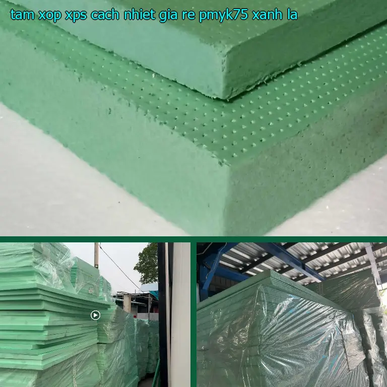 Màu sắc tấm xốp XPS cách nhiệt giá rẻ PMYK75: Xanh lá Màu sắc tấm xốp XPS cách nhiệt giá rẻ PMYK75: Xanh lá