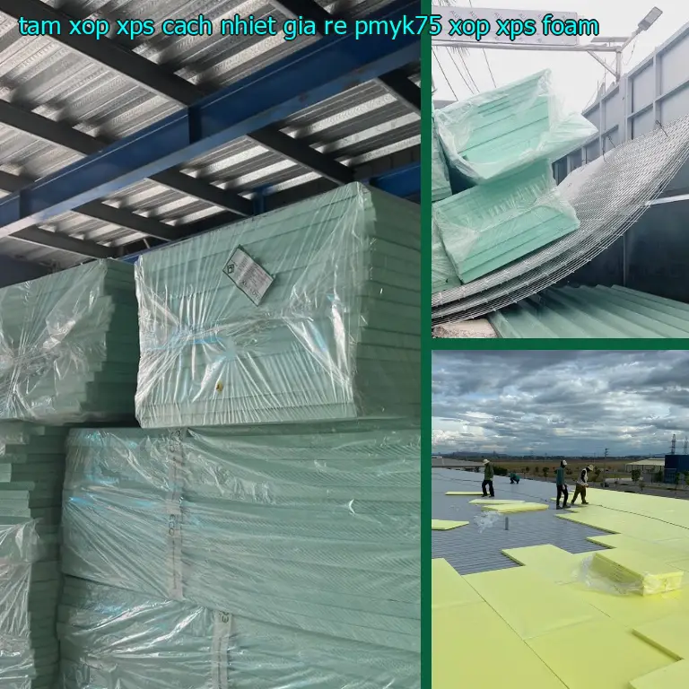 Danh mục tấm xốp XPS cách nhiệt giá rẻ PMYK75: Xốp XPS Foam Danh mục tấm xốp XPS cách nhiệt giá rẻ PMYK75: Xốp XPS Foam
