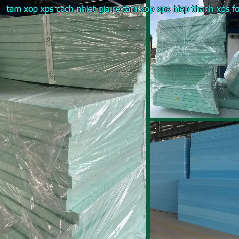 Danh mục tấm xốp XPS cách nhiệt giá rẻ Tấm xốp XPS Hiệp Thành: XPS Foam Board Danh mục tấm xốp XPS cách nhiệt giá rẻ Tấm xốp XPS Hiệp Thành: XPS Foam Board