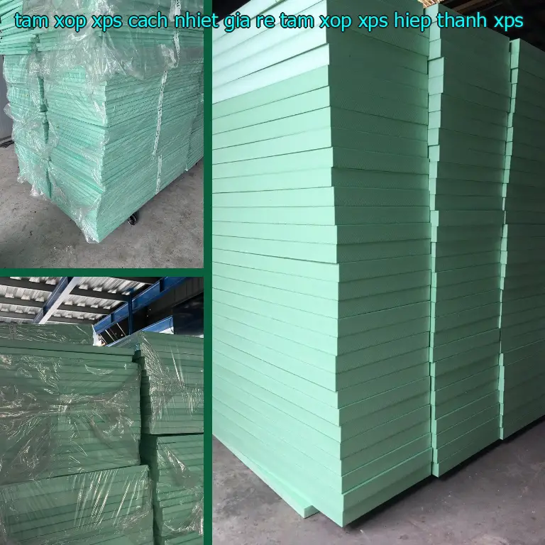 Chất liệu tấm xốp XPS cách nhiệt giá rẻ Tấm xốp XPS Hiệp Thành: XPS Chất liệu tấm xốp XPS cách nhiệt giá rẻ Tấm xốp XPS Hiệp Thành: XPS