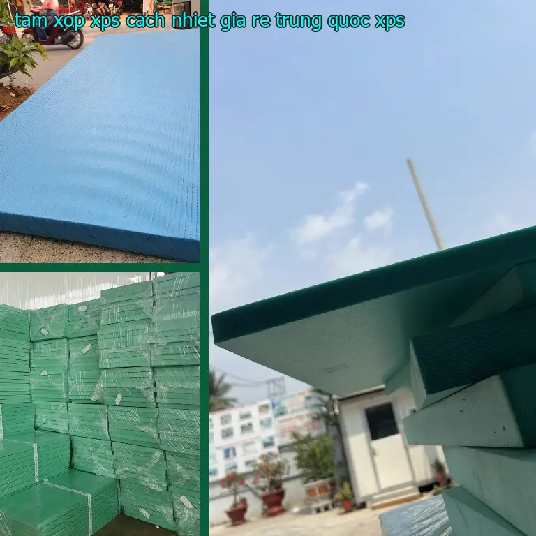 Chất liệu tấm xốp XPS cách nhiệt giá rẻ Trung Quốc: XPS