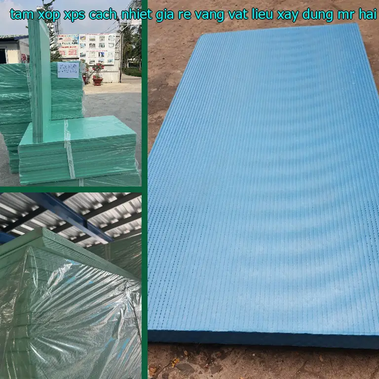 Nhà cung cấp tấm xốp XPS cách nhiệt giá rẻ Vàng: Vật Liệu Xây Dựng Mr.HẢI