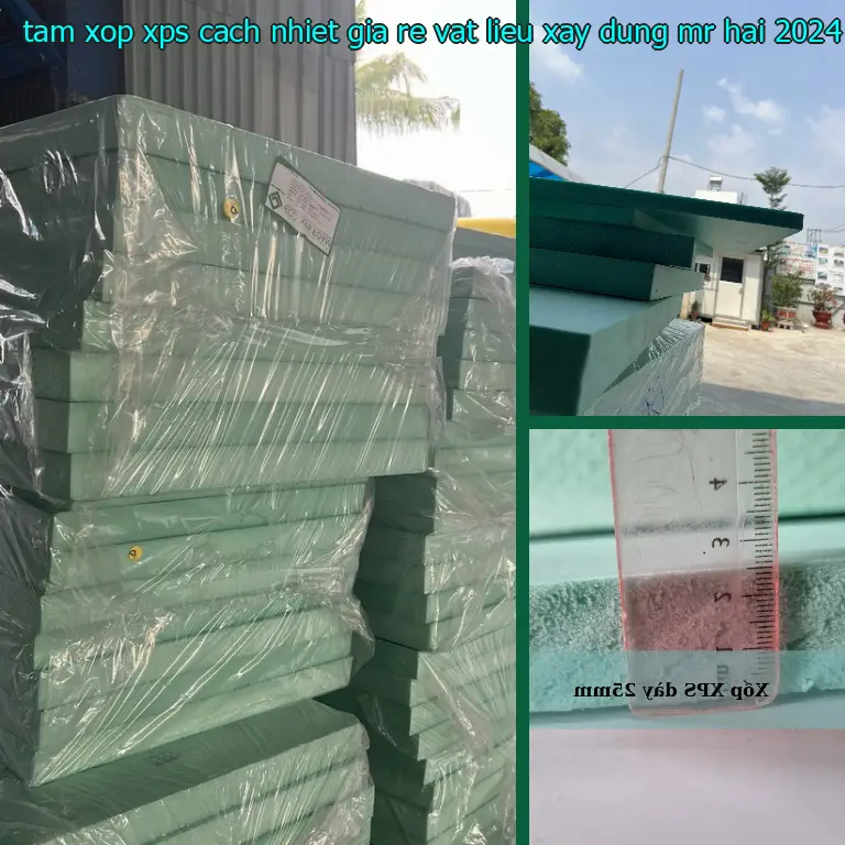 Ngày sản xuất tấm xốp XPS cách nhiệt giá rẻ Vật Liệu Xây Dựng Mr.HẢI: 2024-08-23 Ngày sản xuất tấm xốp XPS cách nhiệt giá rẻ Vật Liệu Xây Dựng Mr.HẢI: 2024-08-23