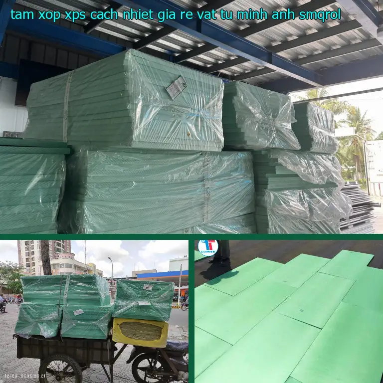 Model tấm xốp XPS cách nhiệt giá rẻ Vật tư Minh Anh: SMQROL