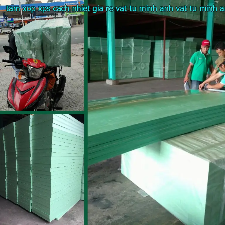Nhà sản xuất tấm xốp XPS cách nhiệt giá rẻ Vật tư Minh Anh: Vật tư Minh Anh