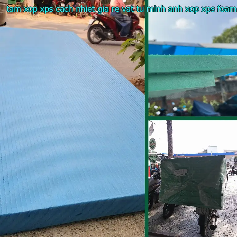 Danh mục tấm xốp XPS cách nhiệt giá rẻ Vật tư Minh Anh: Xốp XPS Foam