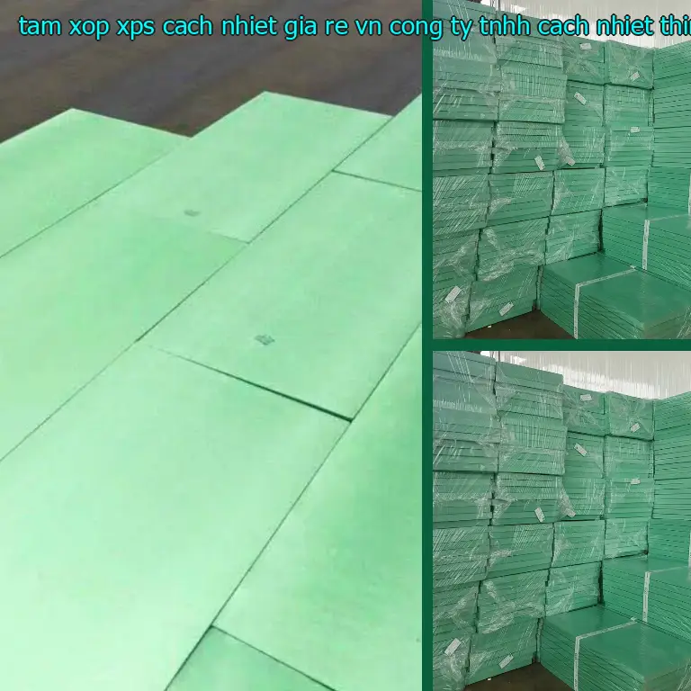 Nhà sản xuất tấm xốp XPS cách nhiệt giá rẻ VN: Công ty TNHH cách nhiệt Thịnh Phát Nhà sản xuất tấm xốp XPS cách nhiệt giá rẻ VN: Công ty TNHH cách nhiệt Thịnh Phát