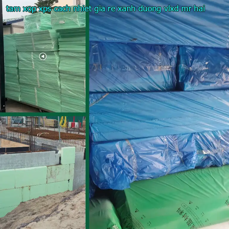Nhà cung cấp tấm xốp XPS cách nhiệt giá rẻ Xanh dương: VLXD Mr.HẢI
