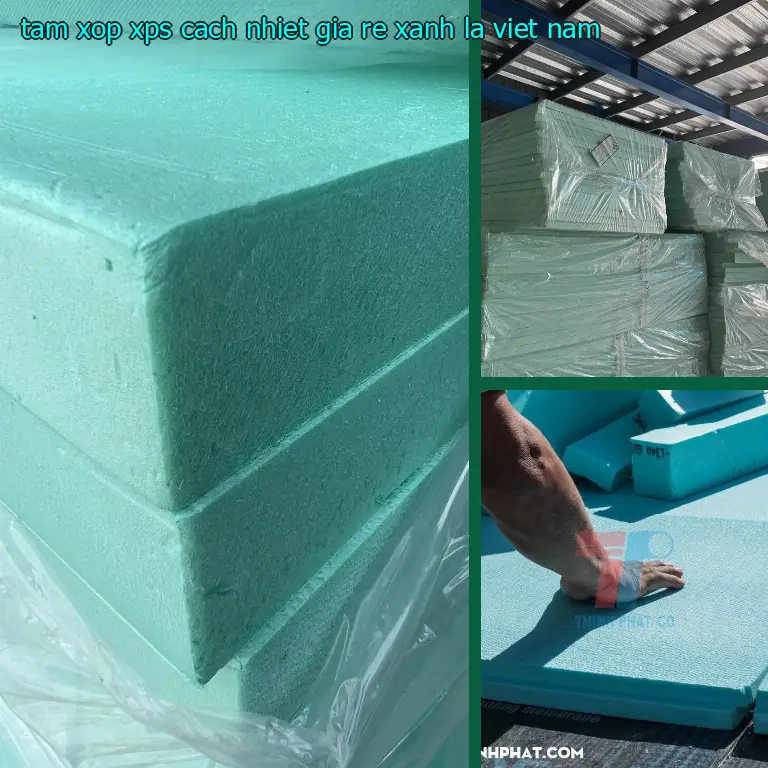 Xuất xứ tấm xốp XPS cách nhiệt giá rẻ Xanh lá: Việt Nam Xuất xứ tấm xốp XPS cách nhiệt giá rẻ Xanh lá: Việt Nam