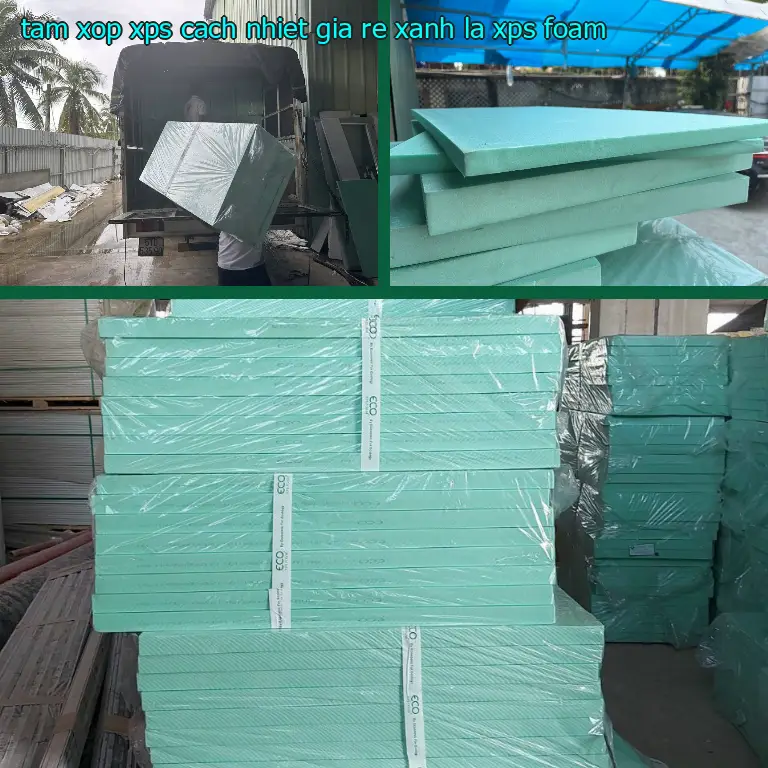 Danh mục tấm xốp XPS cách nhiệt giá rẻ Xanh lá: XPS Foam Danh mục tấm xốp XPS cách nhiệt giá rẻ Xanh lá: XPS Foam