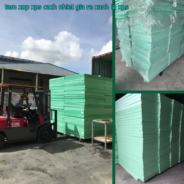 Chất liệu tấm xốp XPS cách nhiệt giá rẻ Xanh lá: XPS Chất liệu tấm xốp XPS cách nhiệt giá rẻ Xanh lá: XPS