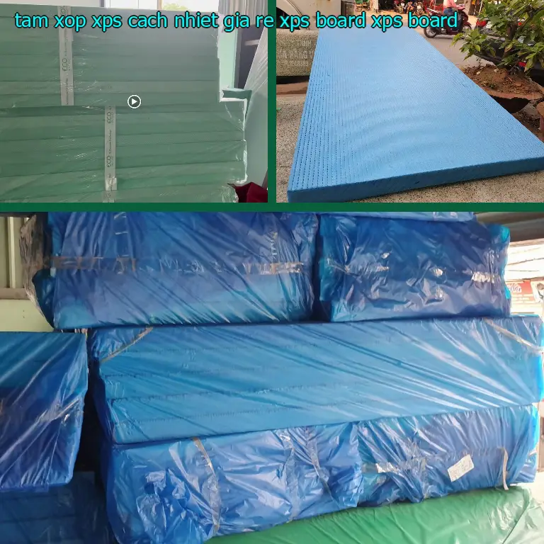 Danh mục tấm xốp XPS cách nhiệt giá rẻ XPS Board: XPS Board Danh mục tấm xốp XPS cách nhiệt giá rẻ XPS Board: XPS Board