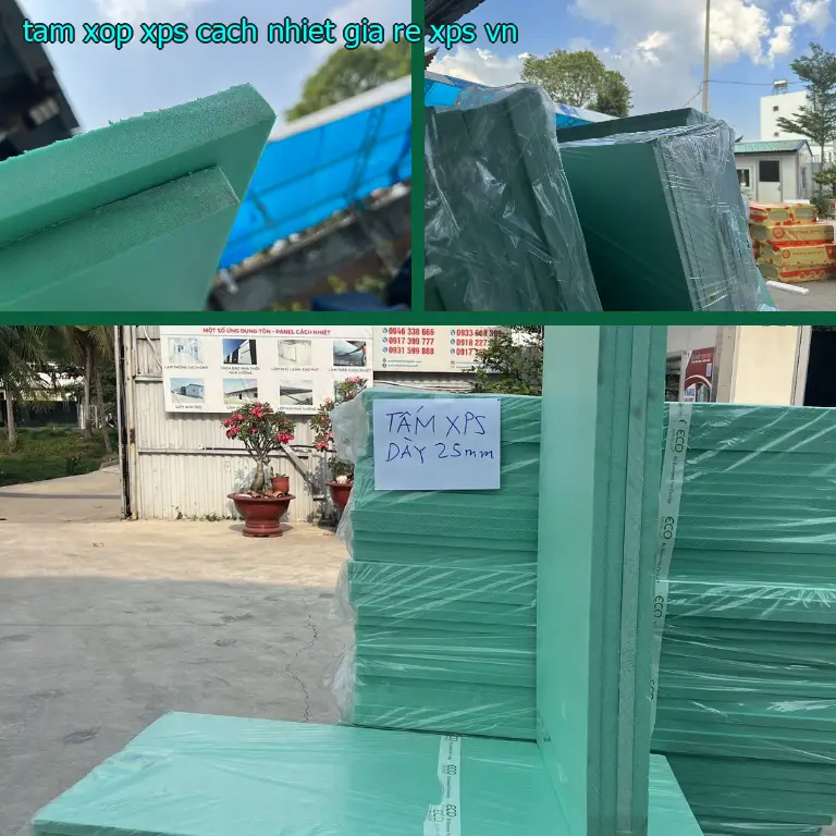 Xuất xứ tấm xốp XPS cách nhiệt giá rẻ XPS: VN