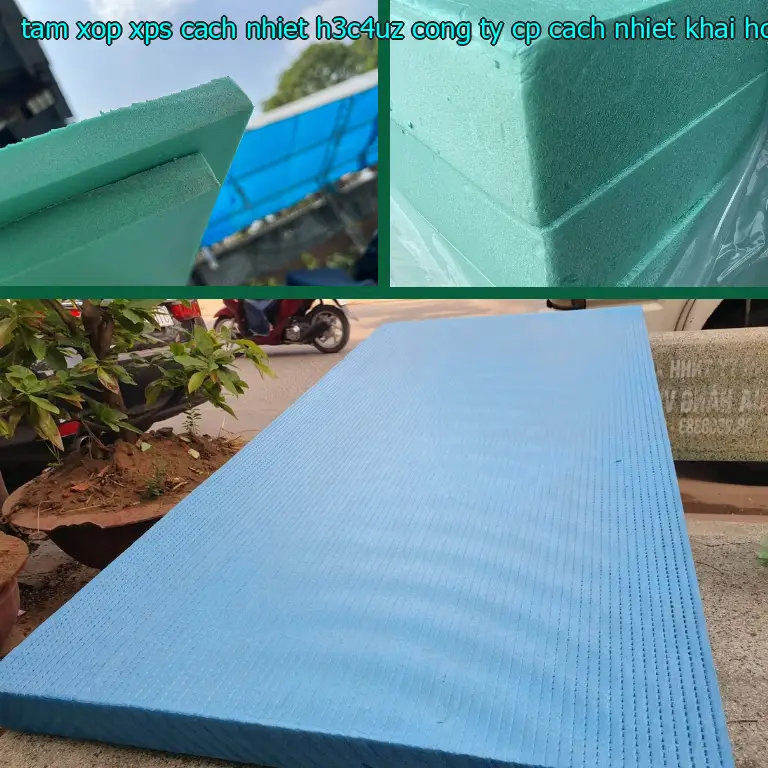 Nhà sản xuất tấm xốp XPS cách nhiệt H3C4UZ: Công ty CP cách nhiệt Khải Hoàn Nhà sản xuất tấm xốp XPS cách nhiệt H3C4UZ: Công ty CP cách nhiệt Khải Hoàn