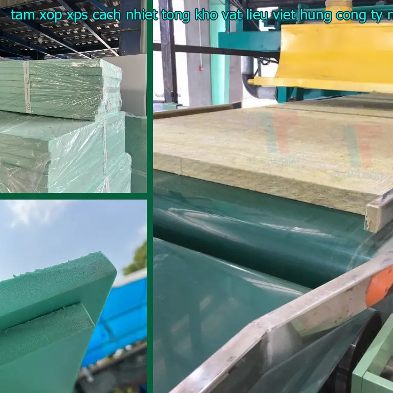 Nhà cung cấp tấm xốp XPS cách nhiệt Tổng kho vật liệu Việt Hưng: Công ty Ngọn Hải Đăng Nhà cung cấp tấm xốp XPS cách nhiệt Tổng kho vật liệu Việt Hưng: Công ty Ngọn Hải Đăng