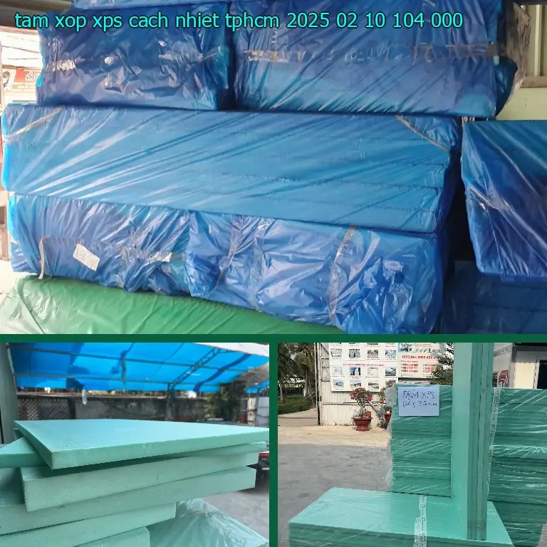 Đơn giá tấm xốp XPS cách nhiệt TpHCM 2025-02-10: 104.000₫ Đơn giá tấm xốp XPS cách nhiệt TpHCM 2025-02-10: 104.000₫