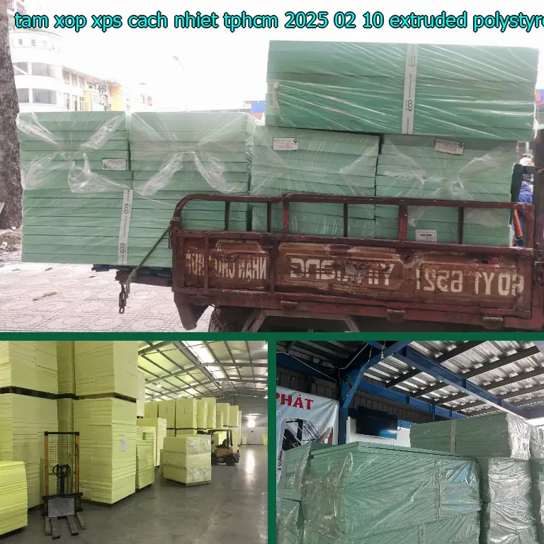 Chất liệu tấm xốp XPS cách nhiệt TpHCM 2025-02-10: Extruded Polystyrene Foam Chất liệu tấm xốp XPS cách nhiệt TpHCM 2025-02-10: Extruded Polystyrene Foam