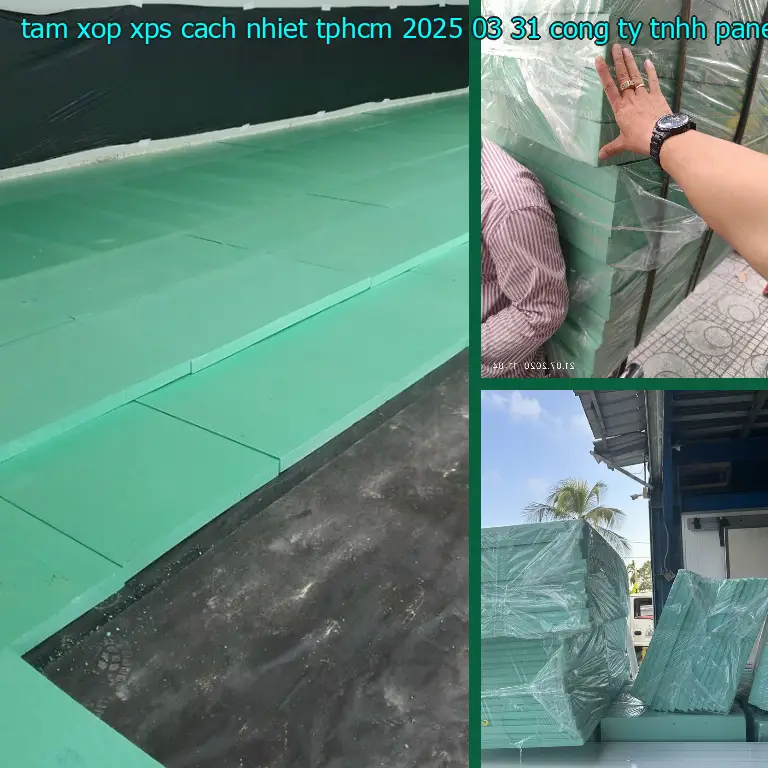 Nhà sản xuất tấm xốp XPS cách nhiệt TpHCM 2025-03-31: Công ty TNHH Panel Chính Hãng Nhà sản xuất tấm xốp XPS cách nhiệt TpHCM 2025-03-31: Công ty TNHH Panel Chính Hãng