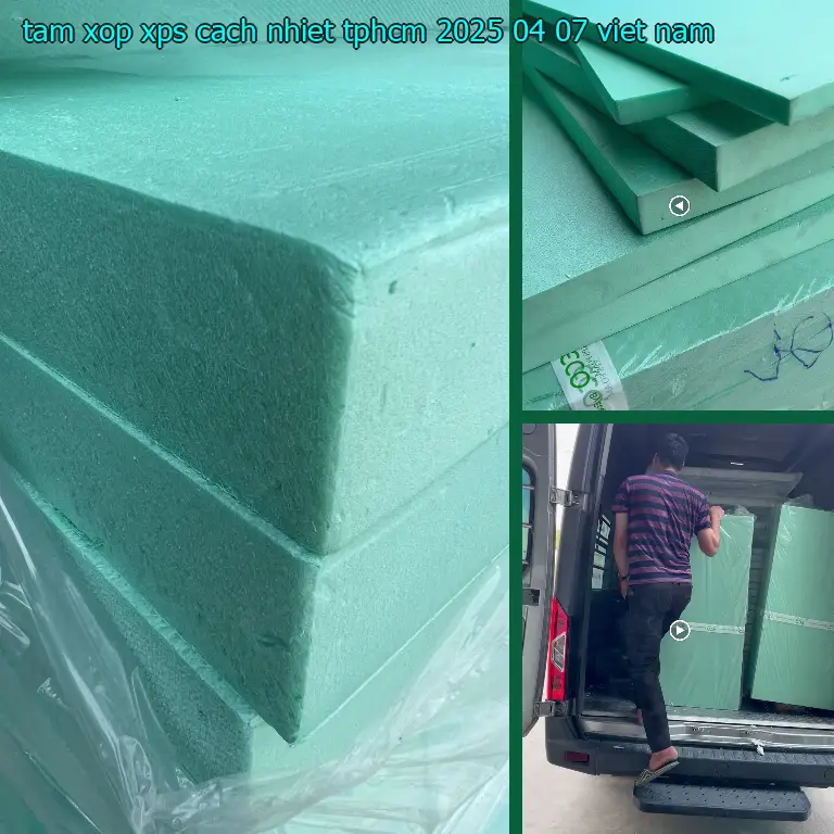 Xuất xứ tấm xốp XPS cách nhiệt TpHCM 2025-04-07: Viet Nam
