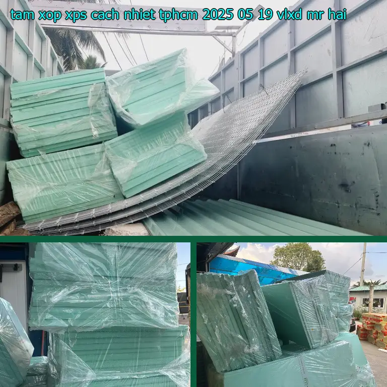 Nhà cung cấp tấm xốp XPS cách nhiệt TpHCM 2025-05-19: VLXD Mr.HẢI Nhà cung cấp tấm xốp XPS cách nhiệt TpHCM 2025-05-19: VLXD Mr.HẢI