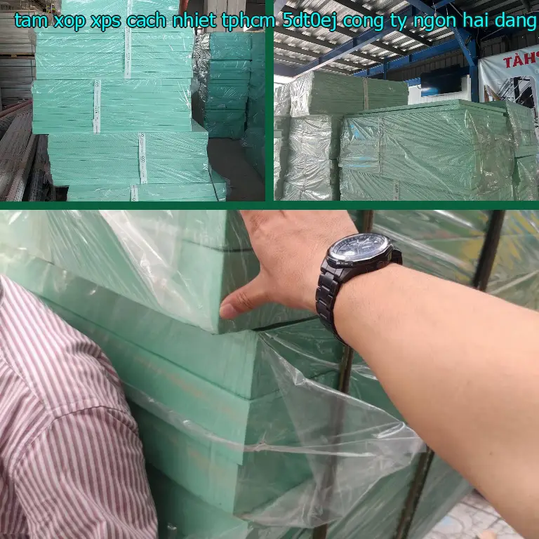 Nhà cung cấp tấm xốp XPS cách nhiệt TpHCM 5DT0EJ: Công ty Ngọn Hải Đăng Nhà cung cấp tấm xốp XPS cách nhiệt TpHCM 5DT0EJ: Công ty Ngọn Hải Đăng