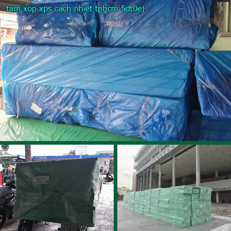 Tấm xốp XPS cách nhiệt TpHCM 5DT0EJ