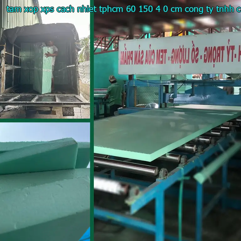 Nhà sản xuất tấm xốp XPS cách nhiệt TpHCM 60*150*4.0 cm: Công ty TNHH cách nhiệt Á Châu Nhà sản xuất tấm xốp XPS cách nhiệt TpHCM 60*150*4.0 cm: Công ty TNHH cách nhiệt Á Châu