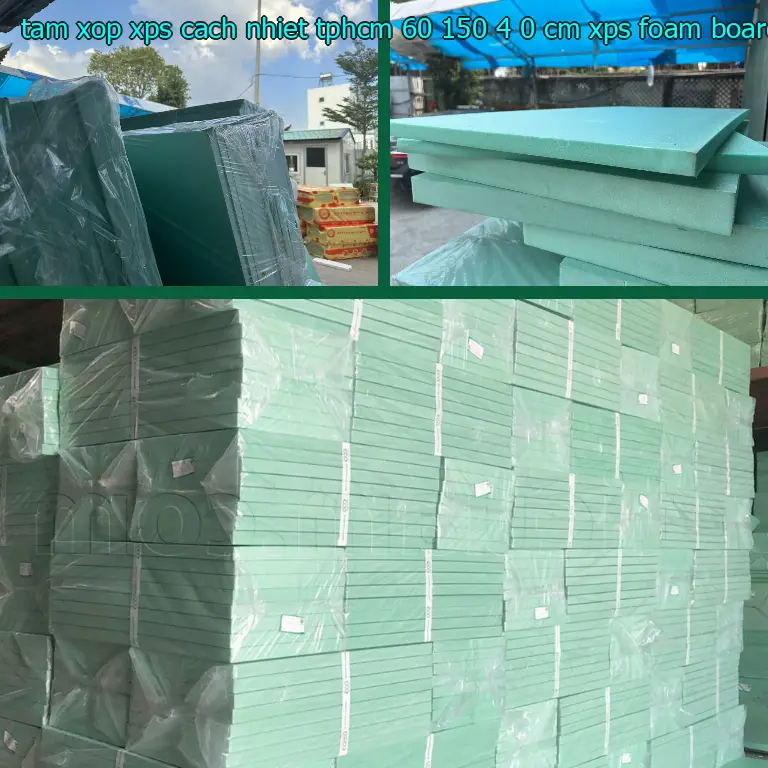 Danh mục tấm xốp XPS cách nhiệt TpHCM 60*150*4.0 cm: XPS Foam Board Danh mục tấm xốp XPS cách nhiệt TpHCM 60*150*4.0 cm: XPS Foam Board