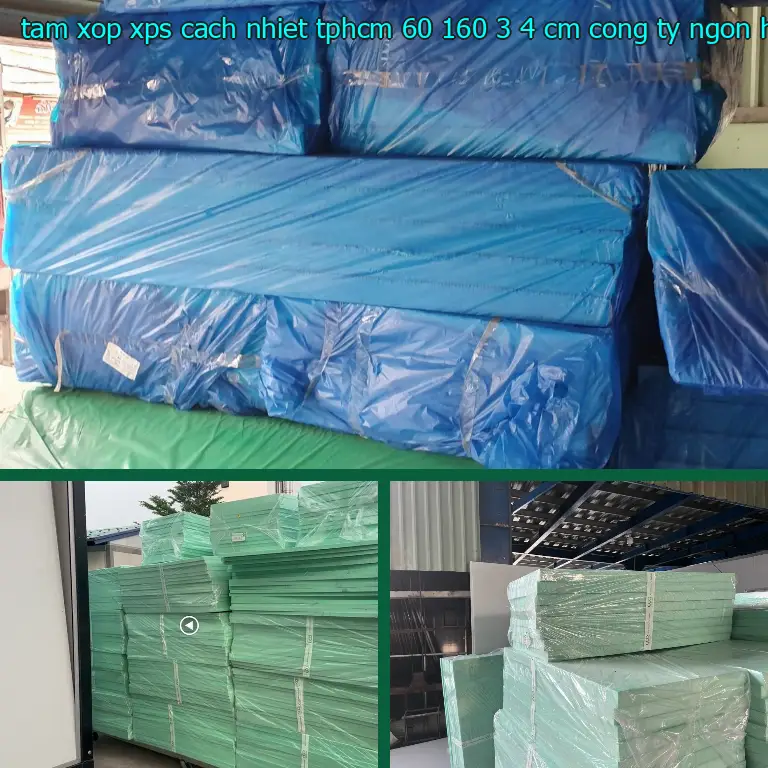 Nhà cung cấp tấm xốp XPS cách nhiệt TpHCM 60*160*3.4 cm: Công ty Ngọn Hải Đăng Nhà cung cấp tấm xốp XPS cách nhiệt TpHCM 60*160*3.4 cm: Công ty Ngọn Hải Đăng