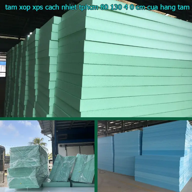 Nhà cung cấp tấm xốp XPS cách nhiệt TpHCM 80*130*4.0 cm: Cửa hàng tấm xốp Mr.HẢI Nhà cung cấp tấm xốp XPS cách nhiệt TpHCM 80*130*4.0 cm: Cửa hàng tấm xốp Mr.HẢI