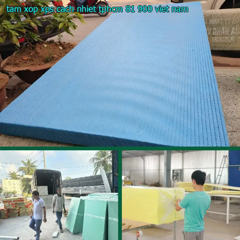 Xuất xứ tấm xốp XPS cách nhiệt TpHCM 81.900₫: Viet Nam