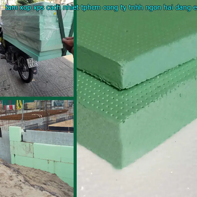 Chất liệu tấm xốp XPS cách nhiệt TpHCM Công ty TNHH Ngọn Hải Đăng: Extruded Polystyrene Foam