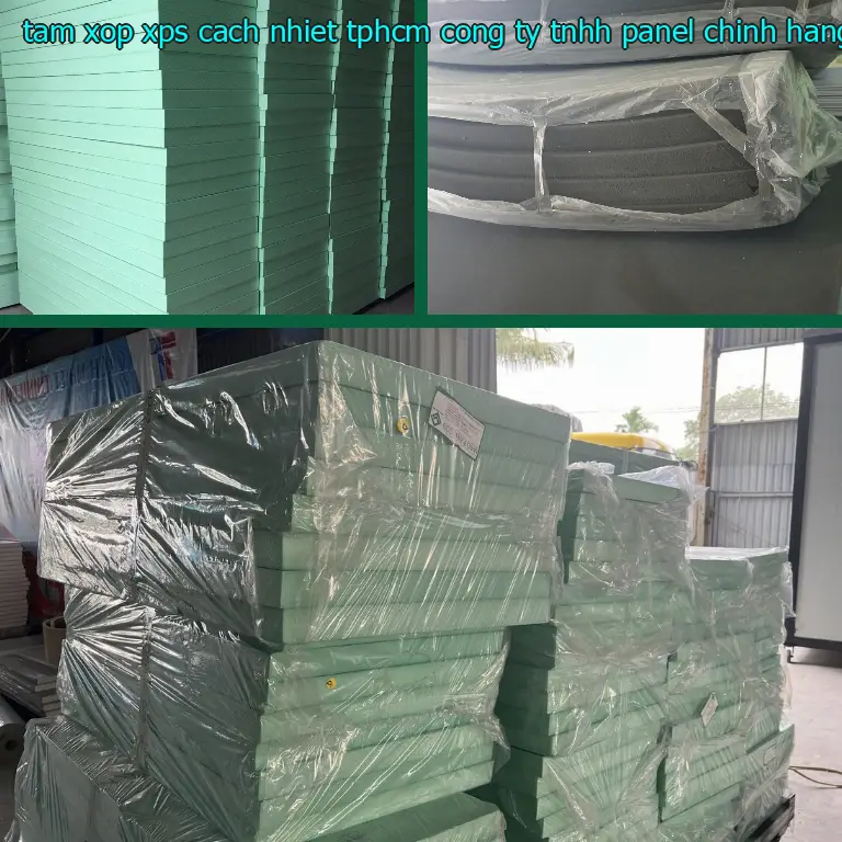 Ngày sản xuất tấm xốp XPS cách nhiệt TpHCM Công ty TNHH Panel Chính Hãng: 2024-09-14 Ngày sản xuất tấm xốp XPS cách nhiệt TpHCM Công ty TNHH Panel Chính Hãng: 2024-09-14