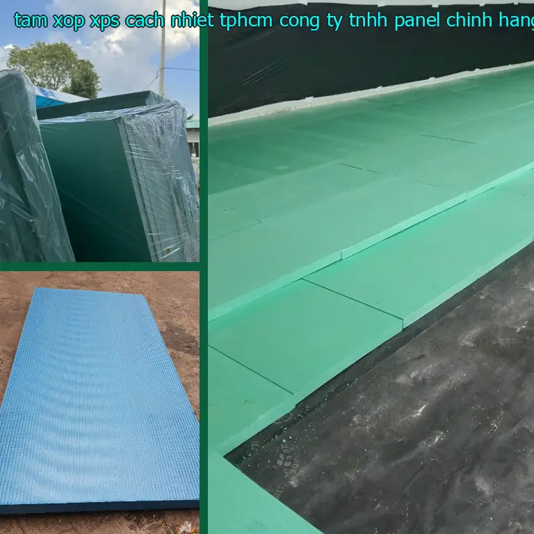 Tấm xốp XPS cách nhiệt TpHCM Công ty TNHH Panel Chính Hãng