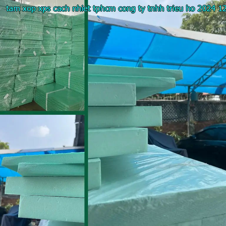 Ngày sản xuất tấm xốp XPS cách nhiệt TpHCM Công ty TNHH Triệu Hổ: 2024-12-24 Ngày sản xuất tấm xốp XPS cách nhiệt TpHCM Công ty TNHH Triệu Hổ: 2024-12-24