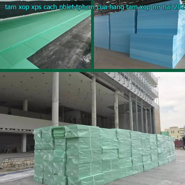 Ngày sản xuất tấm xốp XPS cách nhiệt TpHCM Cửa hàng tấm xốp Mr.HẢI: 2025-04-01