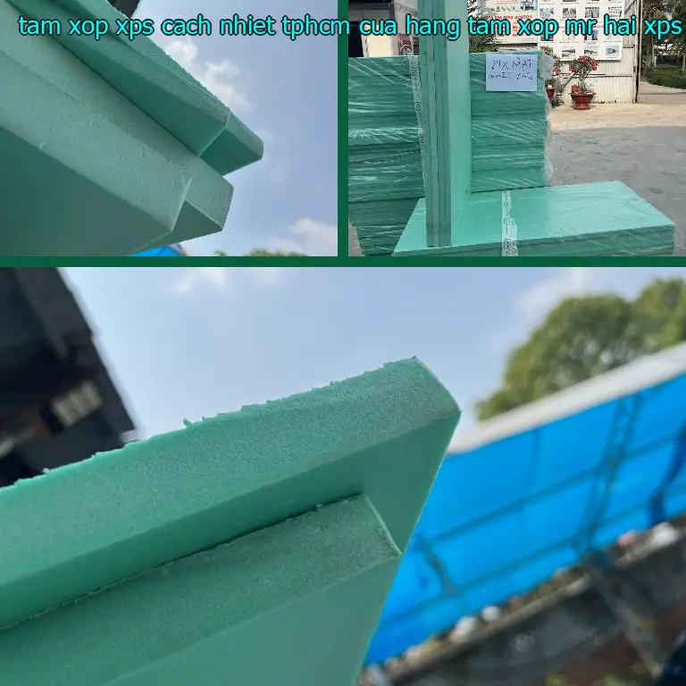 Chất liệu tấm xốp XPS cách nhiệt TpHCM Cửa hàng tấm xốp Mr.HẢI: XPS