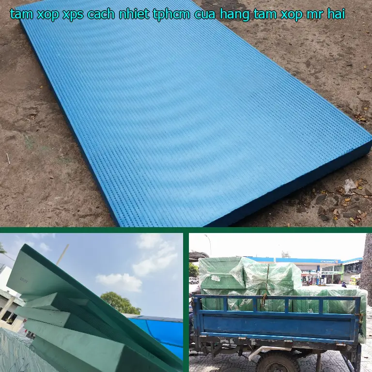 Tấm xốp XPS cách nhiệt TpHCM Cửa hàng tấm xốp Mr.HẢI