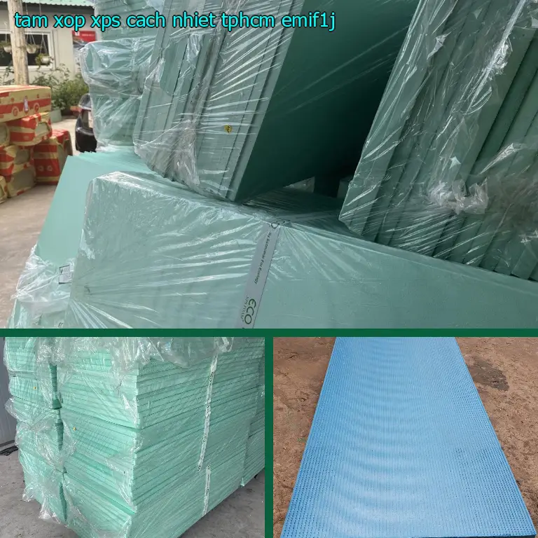 Tấm xốp XPS cách nhiệt TpHCM EMIF1J